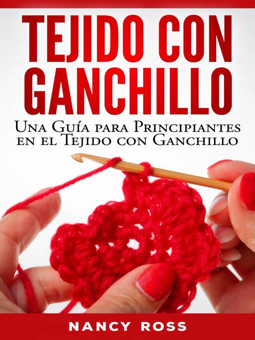 Title details for Tejido con Ganchillo by Nancy Ross - Available